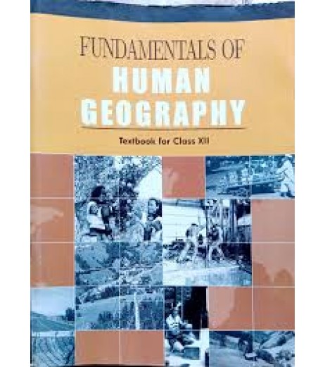 Fundamentals of Human Geogrophy English Book for class 12 Published by NCERT of UPMSP UP State Board Class 12 - SchoolChamp.net